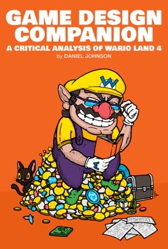 Game Design Companion: A Critical Analysis of Wario Land 4